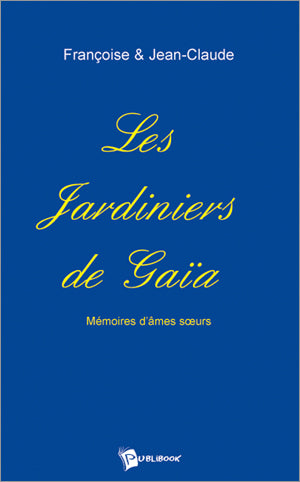 Les jardiniers de gaia