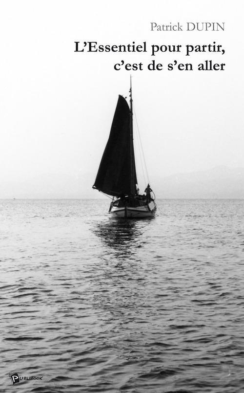 L'essentiel pour partir, c'est de s'en aller