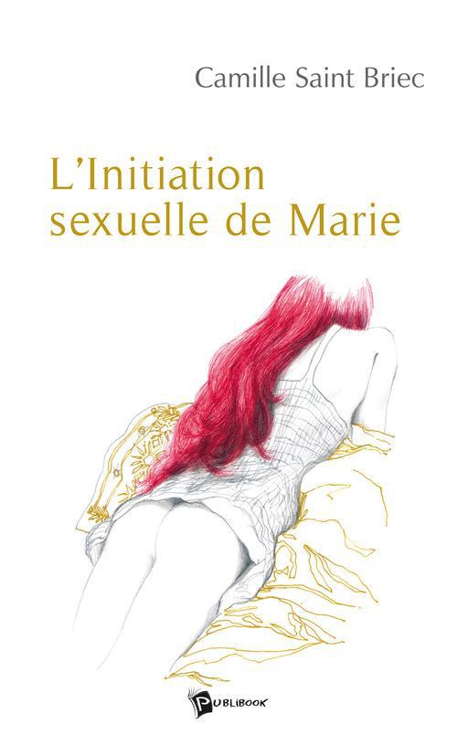 L'initiation sexuelle de marie