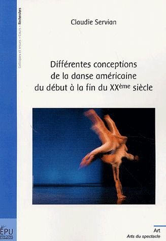Différentes conceptions de la danse américaine du début à la fin du XXe siècle