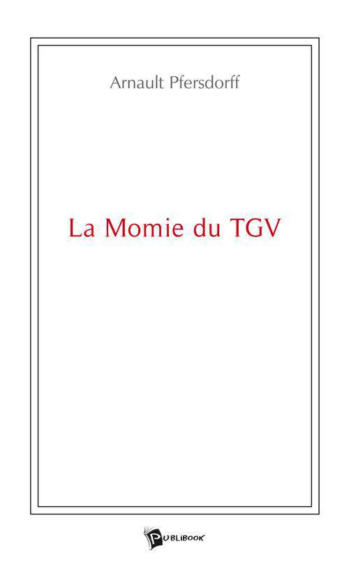 La momie du TGV
