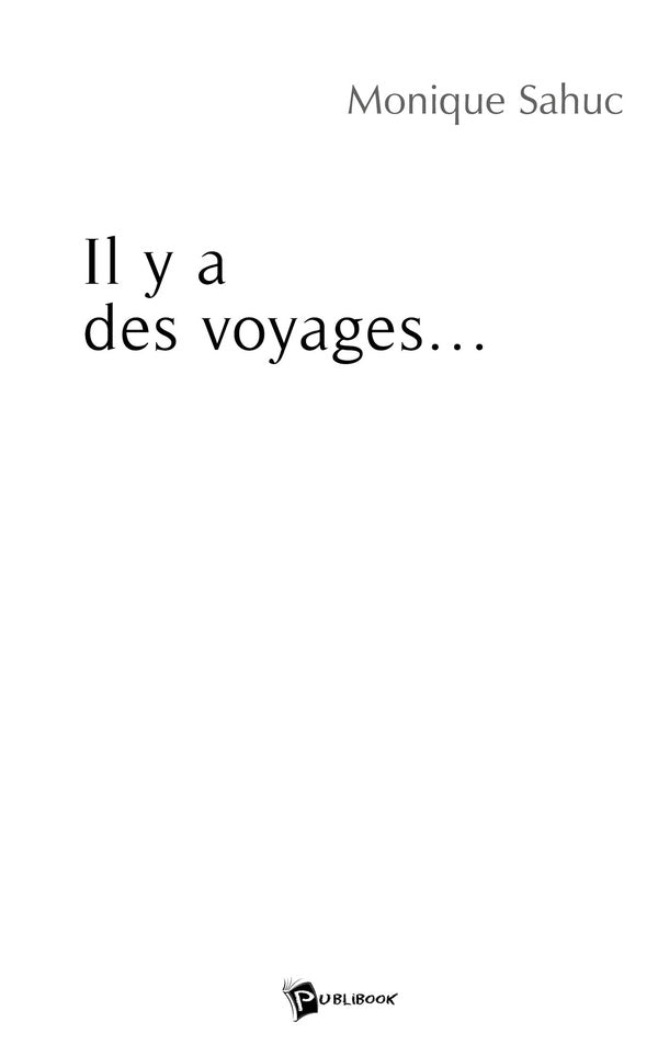 Il y a des voyages...