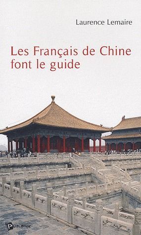 Les français de Chine font le guide
