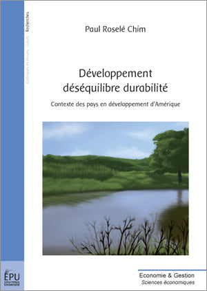 Développement déséquilibre durabilité ; contextes des pays en développement d'amérique