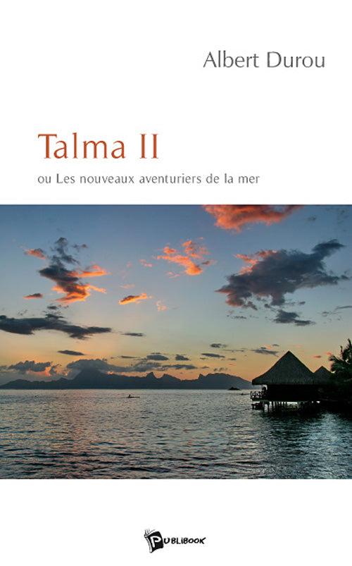 Talma II ou les nouveaux aventuriers de la mer