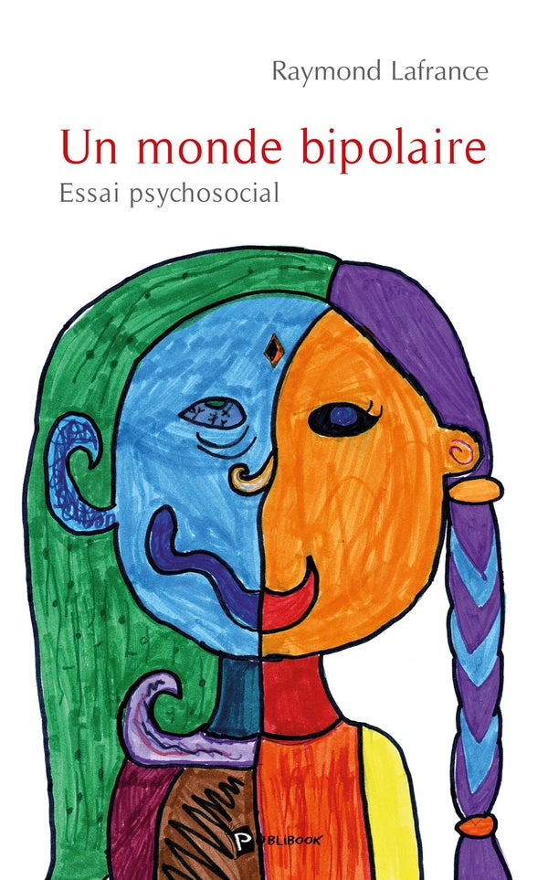 Un monde bipolaire ; essai psychosocial