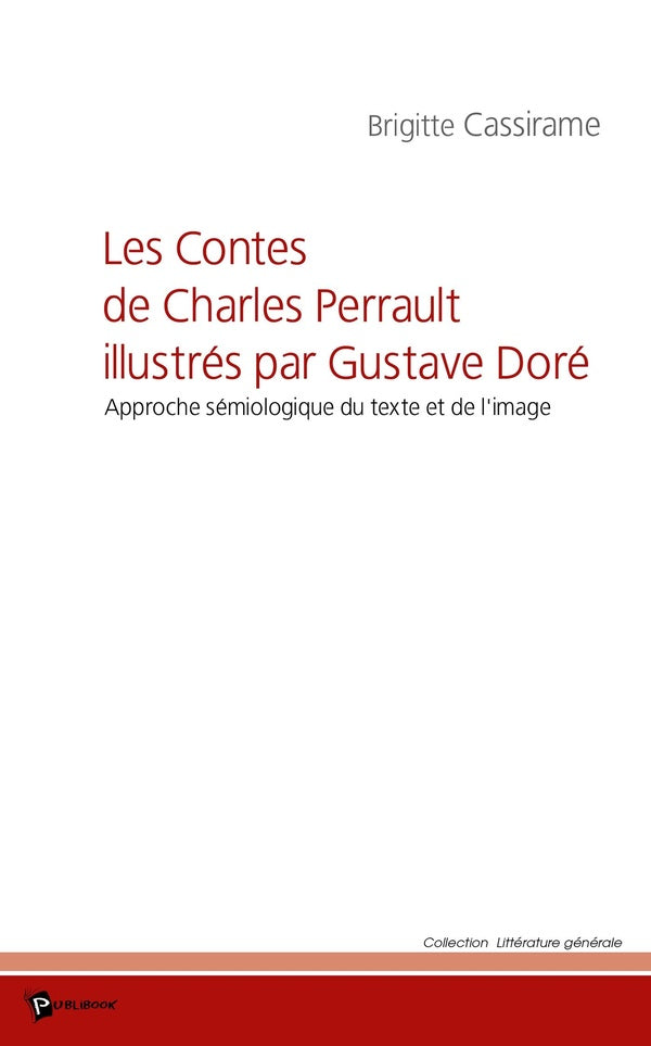 Les contes de charles perrault illustrés par gustave doré ; approche sémiologique du texte et de l'image