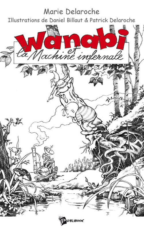 Wanabi et la machine infernale