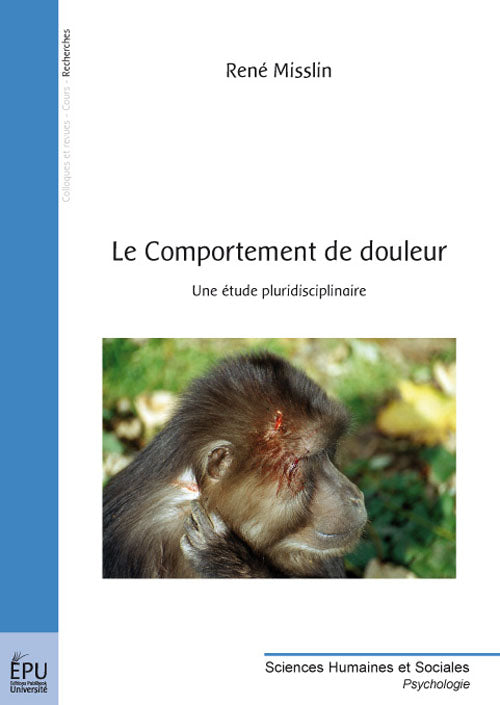 Le comportement de douleur ; une étude pluridisciplinaire