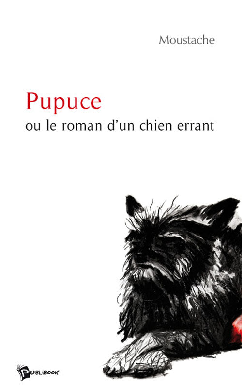 Pupuce ou le roman d'un chien errant