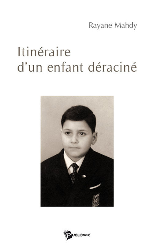 Itinéraire d'un enfant déraciné