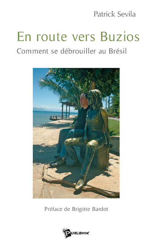 En route vers Buzios ; comment se débrouiller au Brésil