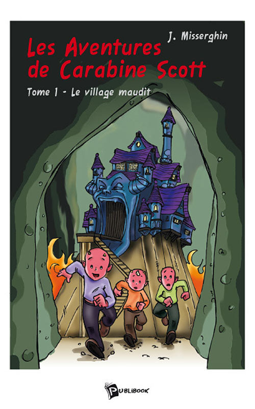 Les aventures de Carabine Scott Tome 1 ; le village maudit