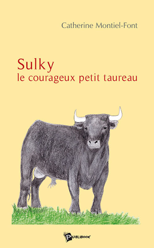 Sulky ; le courageux petit taureau