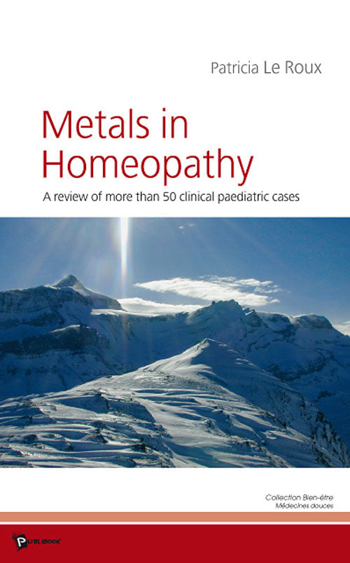 Metals in homeopathy ; a review of more than 50 clinical paediatric cases