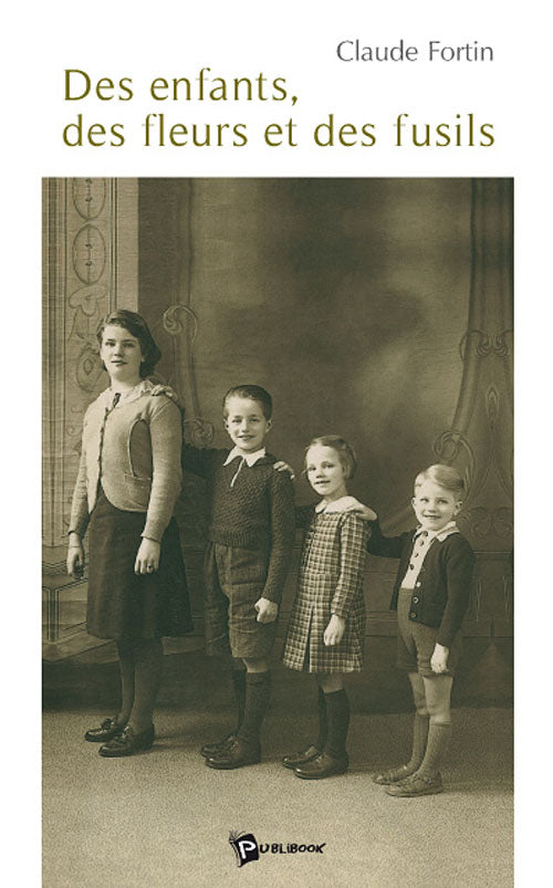 Des enfants, des fleurs et des fusils