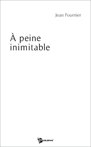 à peine inimitable