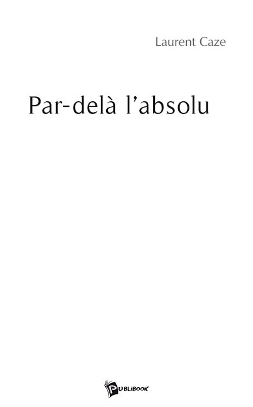 Par-delà l'absolu