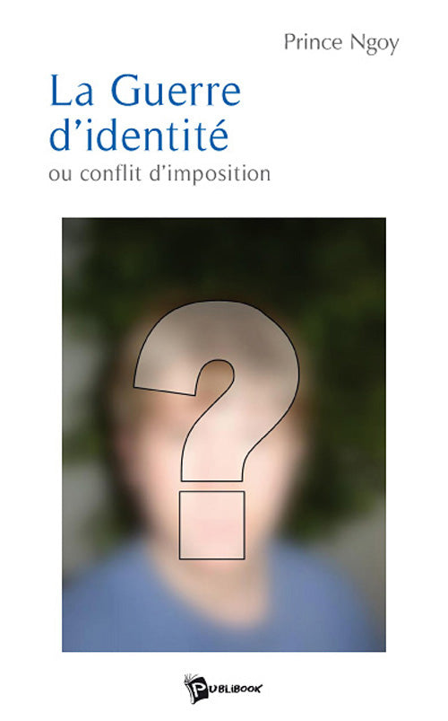 La guerre d'identité ou conflit d'imposition