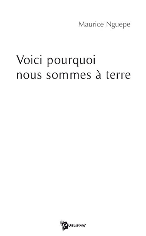 Voici pourquoi nous sommes à terre