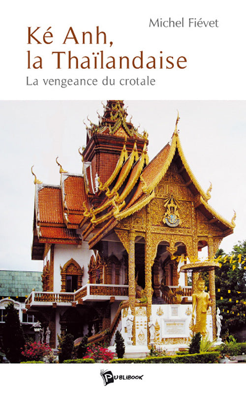 Ké Anh, la thaïlandaise ; la vengeance du crotal