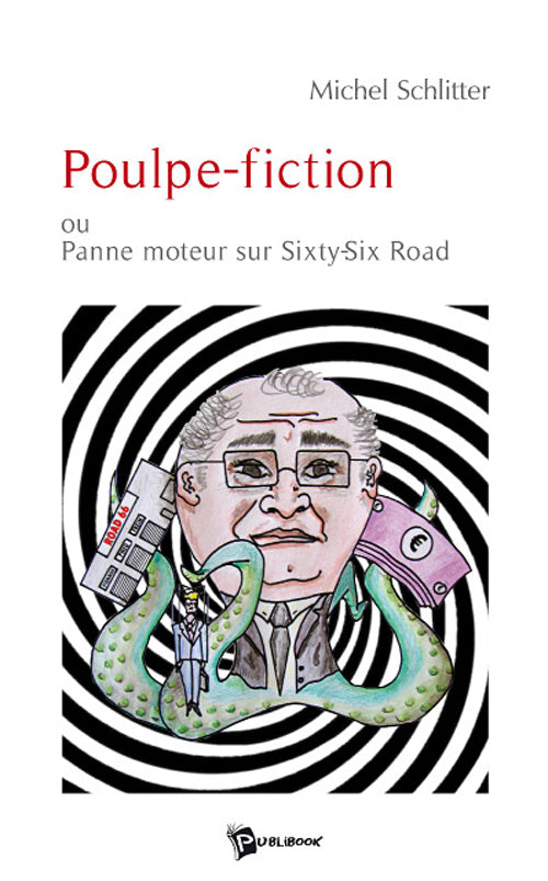 Poulpe-fiction ; panne moteur sur sixty-six road