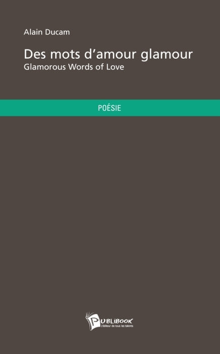 Des mots d'amour glamour ; glamorous words of love