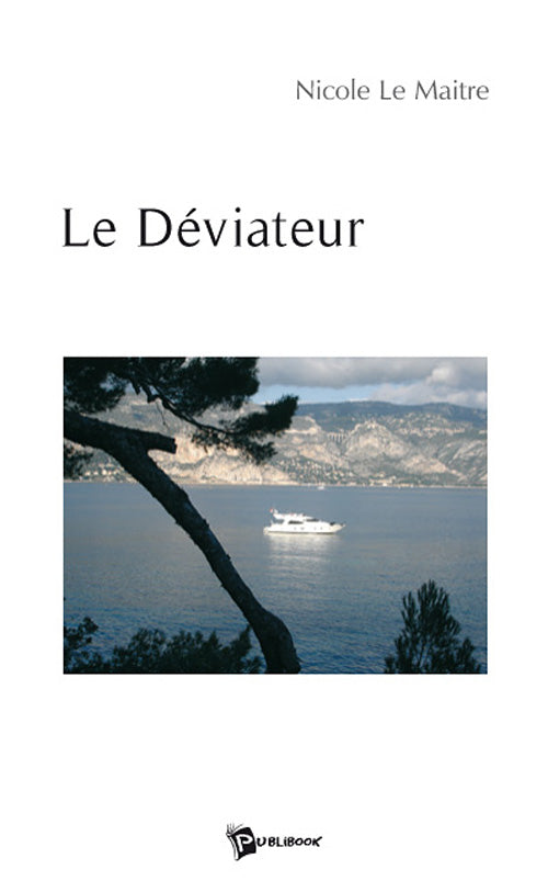 Le déviateur