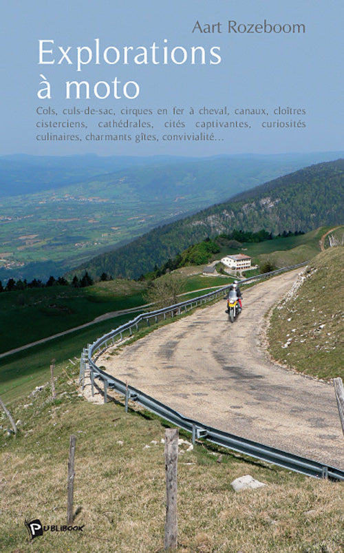 Explorations à moto ; cols, culs-de-sac en fer à cheval, cloîtres cisterciens, cathédrales, cités captivantes, curiosités culinaires, charmants gîtes, convivialité...