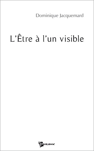 L'être à l'un visible