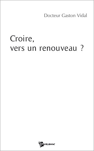 Croire, vers un renouveau ?