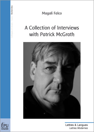 A collection of interviews with Patrick McGrath