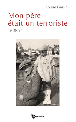 Mon pere etait un terroriste