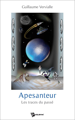 Apesanteur, les traces du passe