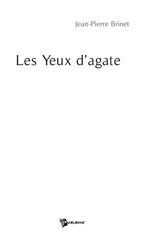Les yeux d'agate