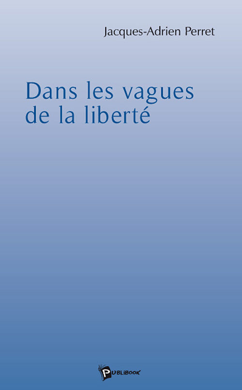 Dans les vagues de la liberté