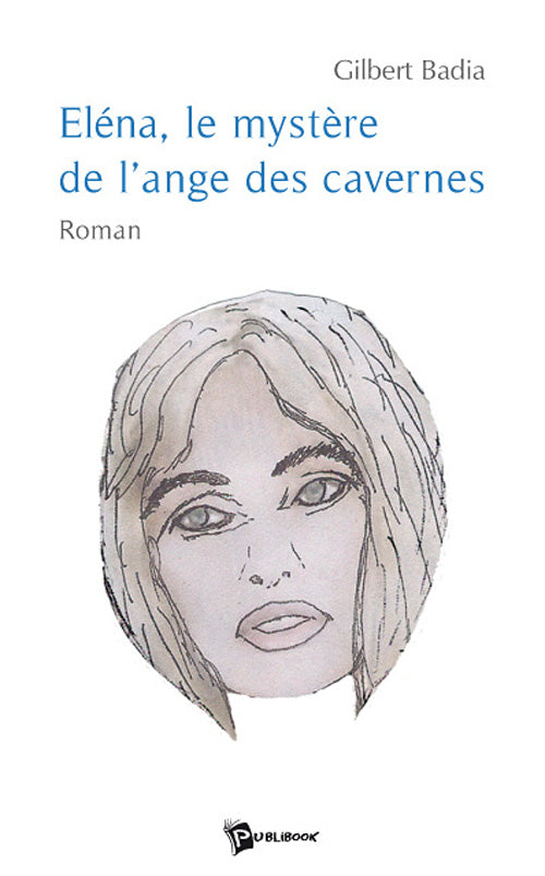Eléna, le mystère de l'ange des cavernes