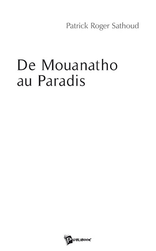 De Mouanatho au paradis