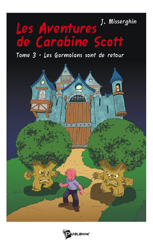 Les aventures de Carabine Scott Tome 3 ; les Gormolans sont de retour