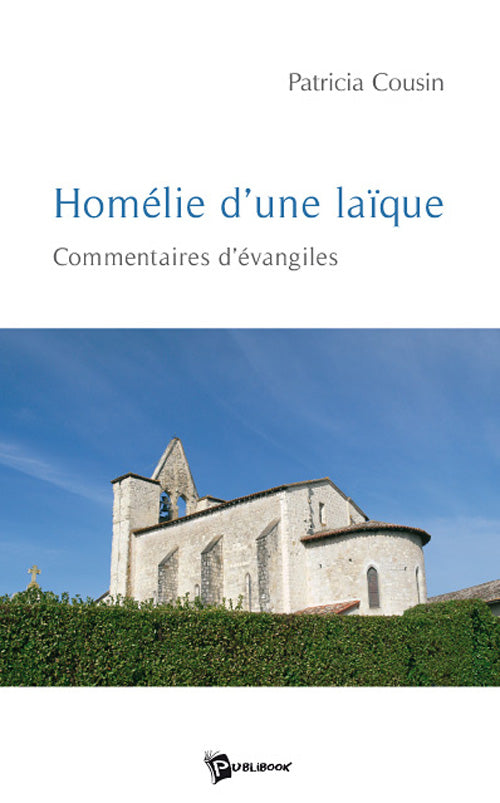 Homélie d'une laïque ; commentaires d'évangiles
