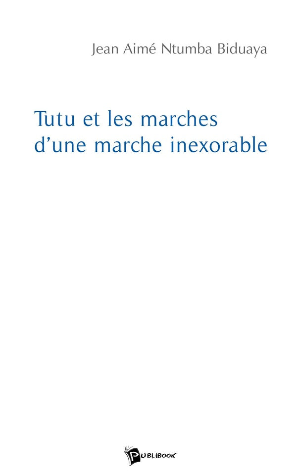 Tutu et les marches d'une marche inexorable