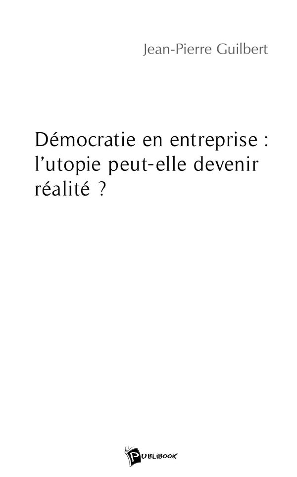 Démocratie en entreprise : l'utopie peut-elle devenir réalité ?