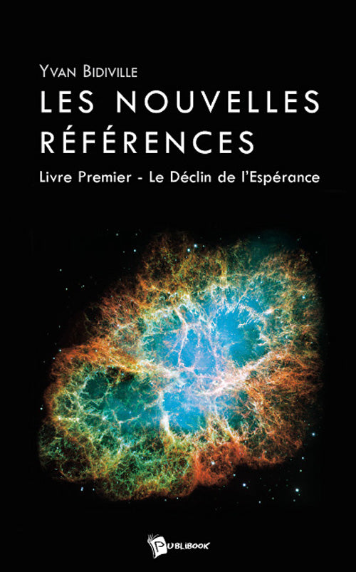Les nouvelles références Tome 1 ; le déclin de l'espérance