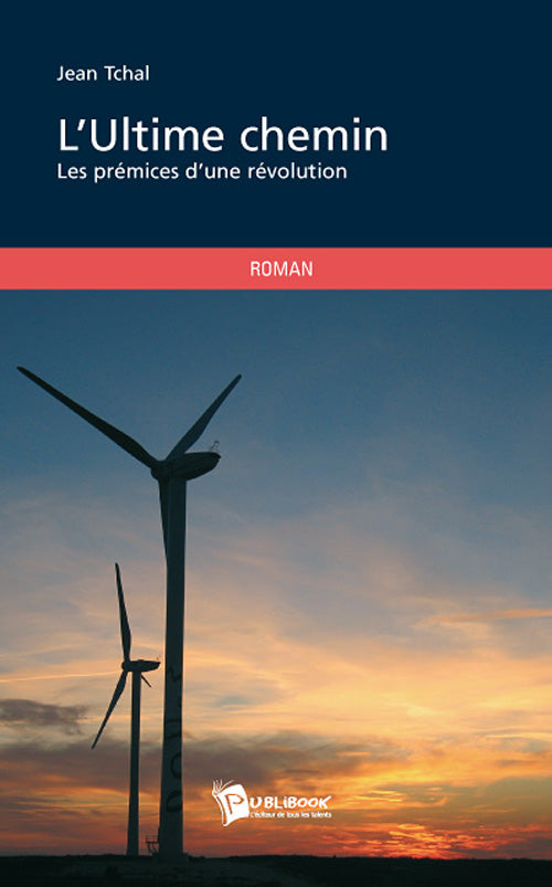 L’ultime chemin ; les prémices d'une révolution