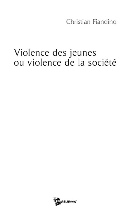 Violence des jeunes ou violence de la société