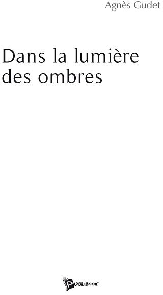 Dans la lumière des ombres
