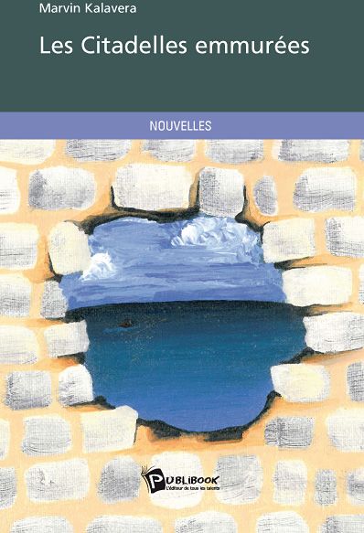Les citadelles emmurées
