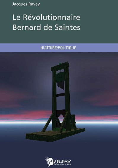 Le révolutionnaire Bernard de Saintes
