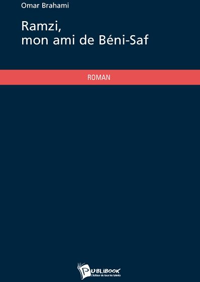 Ramzi, mon ami de Beni-Saf