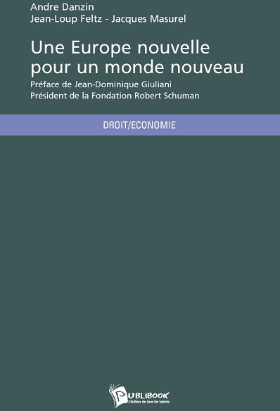 Une Europe nouvelle pour un monde nouveau